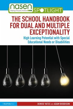 The School Handbook for Dual and Multiple Exceptionality (eBook, PDF) - Yates, Denise; Boddison, Adam