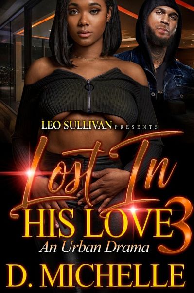 Lost In His Love 3 (eBook, ePUB) Lost In His Love 3 (eBook, ePUB)