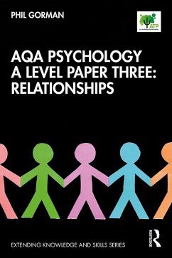 AQA Psychology A Level Paper Three: Relationships (eBook, ePUB) - Gorman, Phil