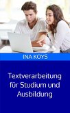 Textverarbeitung für Studium und Ausbildung (eBook, ePUB)