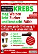 Krebs mag Weizen, liebt Zucker und... - Bild 1
