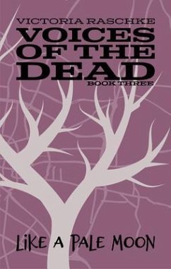 Cover Like A Pale Moon: Voices of the Dead (eBook, ePUB)