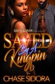 Saved By A Kingpin (eBook, ePUB)