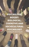 Psychology Boxset: Biological, Cognitive and Sociocultural Psychology (An Introductory Series, #15) (eBook, ePUB)