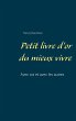 Petit livre d'or du mieux vivre (eBook,... - Bild 1