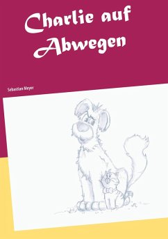 Charlie auf Abwegen (eBook, ePUB) - Meyer, Sebastian