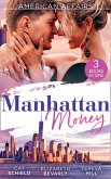American Affairs: Manhattan Money: The Rogue's Fortune / A Beauty for the Billionaire (Accidental Heirs) / His Bride by Design (eBook, ePUB)