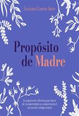 Propósito de Madre (eBook, ePUB)