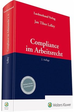 Compliance im Arbeitsrecht - Lelley, Jan Tibor