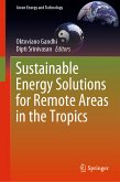 Sustainable Energy Solutions for Remote Areas in the Tropics (eBook, PDF)