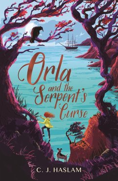 Orla and the Serpent's Curse - Haslam, C. J.