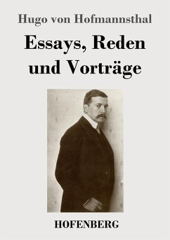 Essays, Reden und Vorträge - Hofmannsthal, Hugo von