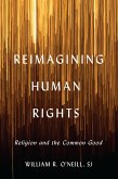 Reimagining Human Rights (eBook, ePUB) Reimagining Human Rights (eBook, ePUB)