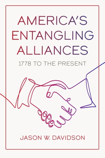 America's Entangling Alliances (eBook, ePUB) America's Entangling Alliances (eBook, ePUB)