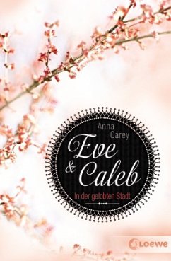 In der gelobten Stadt / Eve & Caleb Bd.2 (Mängelexemplar) - Carey, Anna