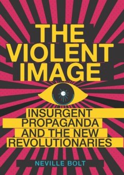 The Violent Image - Bolt, Neville