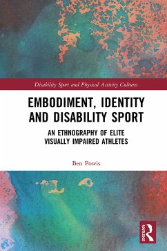 Embodiment, Identity and Disability Sport - Powis, Ben