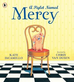 A Piglet Named Mercy - DiCamillo, Kate