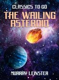 The Wailing Asteroid (eBook, ePUB)