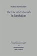 The Use of Zechariah in Revelation... - Bild 1