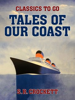 Tales of Our Coast (eBook, ePUB) - Crockett, S. R.