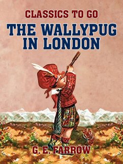 The Wallypug in London (eBook, ePUB) - E. Farrow, G.