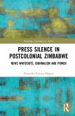 Press Silence in Postcolonial Zimbabwe