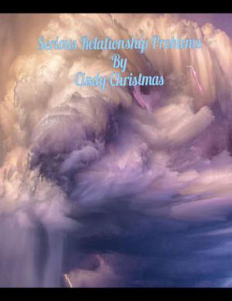 Serious Relationship Problems (eBook, ePUB) Serious Relationship Problems (eBook, ePUB)