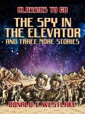 The Spy in the Elevator and three more stories (eBook, ePUB)