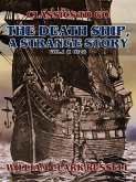 The Death Ship, A Strange Story, Vol.1 (of 3) (eBook, ePUB)