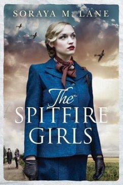 The Spitfire Girls - Lane, Soraya M.