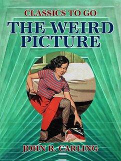 The Weird Picture (eBook, ePUB) - Carling, John R.