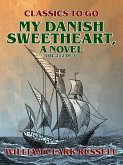 My Danish Sweetheart, A Novel Vol.2 (of 3) (eBook, ePUB)