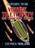 Voyage To Eternity and three more stories (eBook, ePUB)