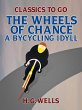 The Wheels of Chance: A Bycycling Idyll... - Bild 1
