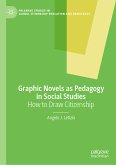 Graphic Novels as Pedagogy in Social Studies (eBook, PDF)