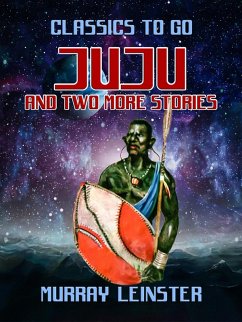 Juju and two more stories (eBook, ePUB) - Leinster, Murray