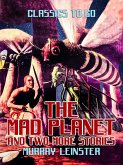 The Mad Planet and two more stories (eBook, ePUB)