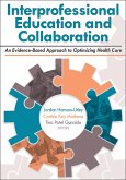 Interprofessional Education and Collaboration Interprofessional Education and Collaboration