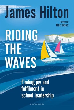 Riding the Waves - Hilton, James (Author, Conference Speaker and Former Headteacher, UK