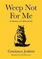 Weep Not for Me - Jenkins, Constance