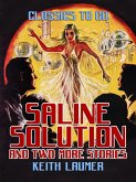 Saline Solution and two more stories (eBook, ePUB)