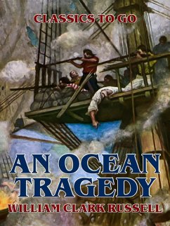 An Ocean Tragedy (eBook, ePUB) - Russell, William Clark