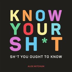 Know Your Sh*t - Mitchum, Alex
