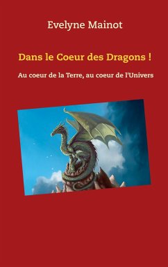 Dans le coeur des Dragons ! - Mainot, Evelyne