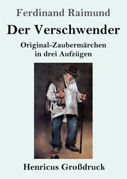 Der Verschwender (Großdruck)