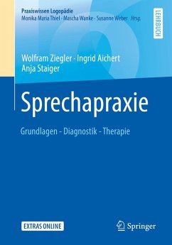 Sprechapraxie (eBook, PDF) - Ziegler, Wolfram; Aichert, Ingrid; Staiger, Anja