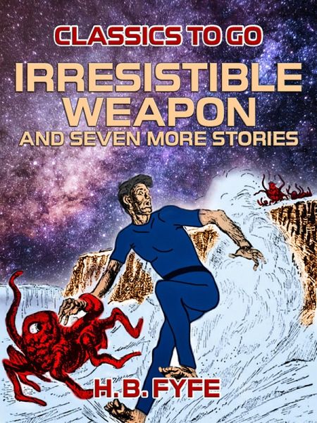 Irresistible Weapon and seven more stories (eBook, ePUB) Irresistible Weapon and seven more stories (eBook, ePUB)
