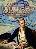 The Three Voyages of Captain Cook Round the World, Vol. IV (of VII) (eBook, ePUB)