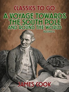 A Voyage Towards the South Pole and Round the World Volume 2 (eBook, ePUB) - Cook, James